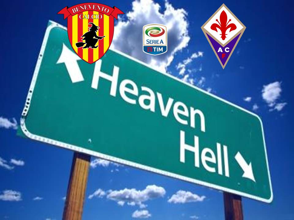 Inseguire un posto in Paradiso vs sprofondare all'Inferno. Benevento snodo cruciale